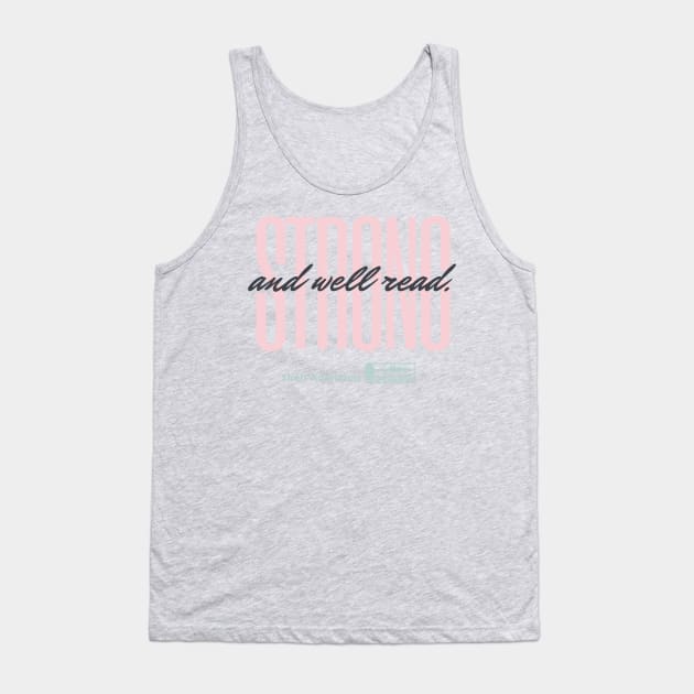 Strong and Well Read Tank Top by Shelf Addiction